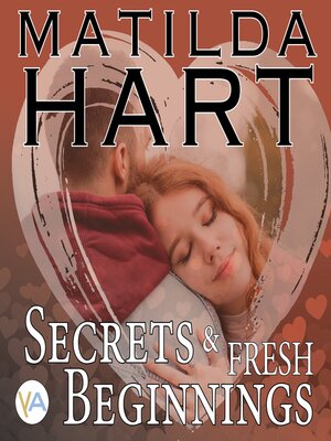 cover image of Secrets and Fresh Beginnings